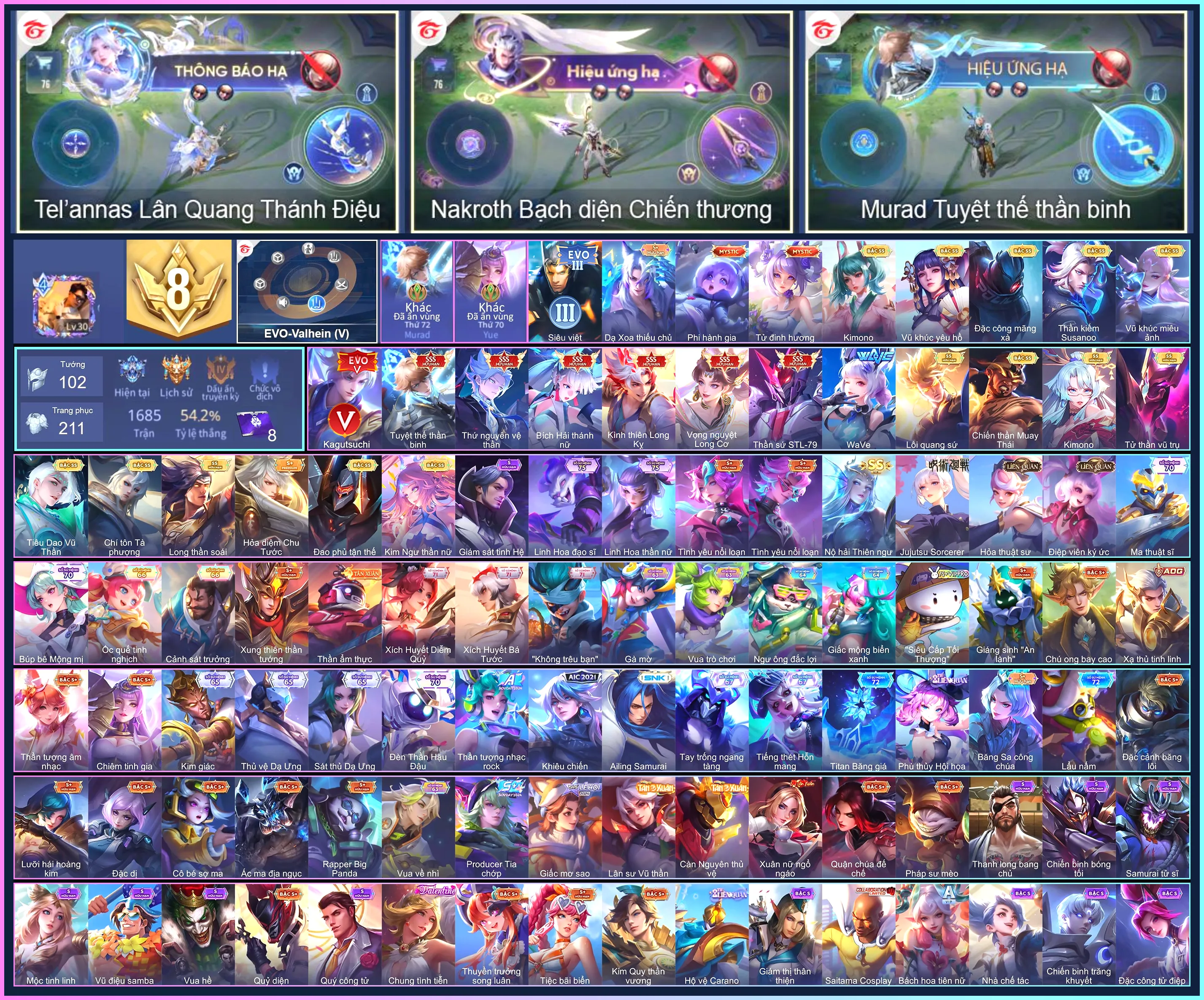 Valhein EVO 5, Violet Vọng nguyệt Long Cơ, Nakroth thứ nguyên vệ thần, Murad Tuyệt thế thần binh, Airi Bích hải thánh nữ, Tulen Thần sứ ST.L-79, Bijan Kình thiên Long Kỵ...